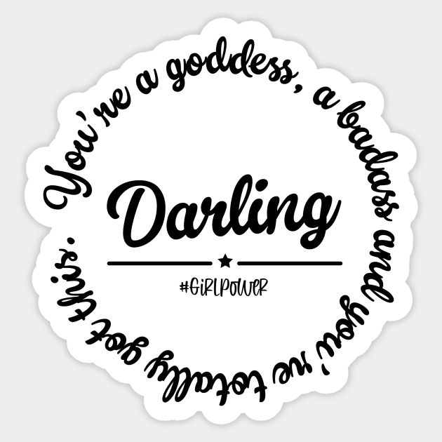 Darling, girl power Sticker by quotesTshirts